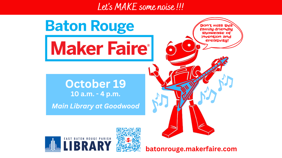 Baton Rouge Maker Faire