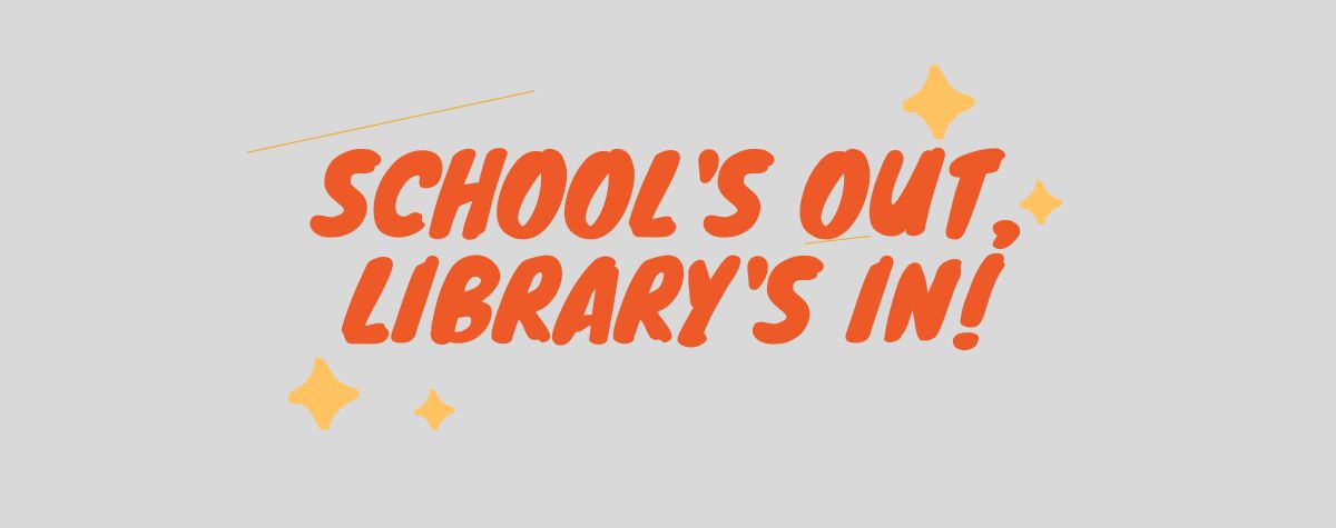 School’s Out, Library’s In: Drop-In Activities