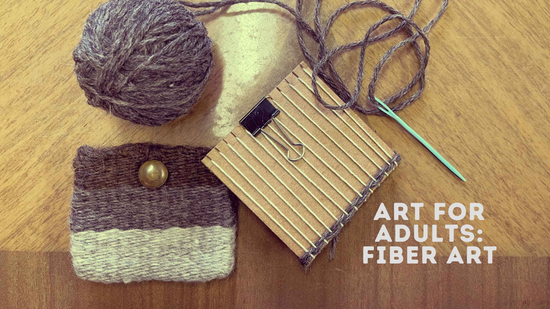 Art for Adults: Fiber Art
