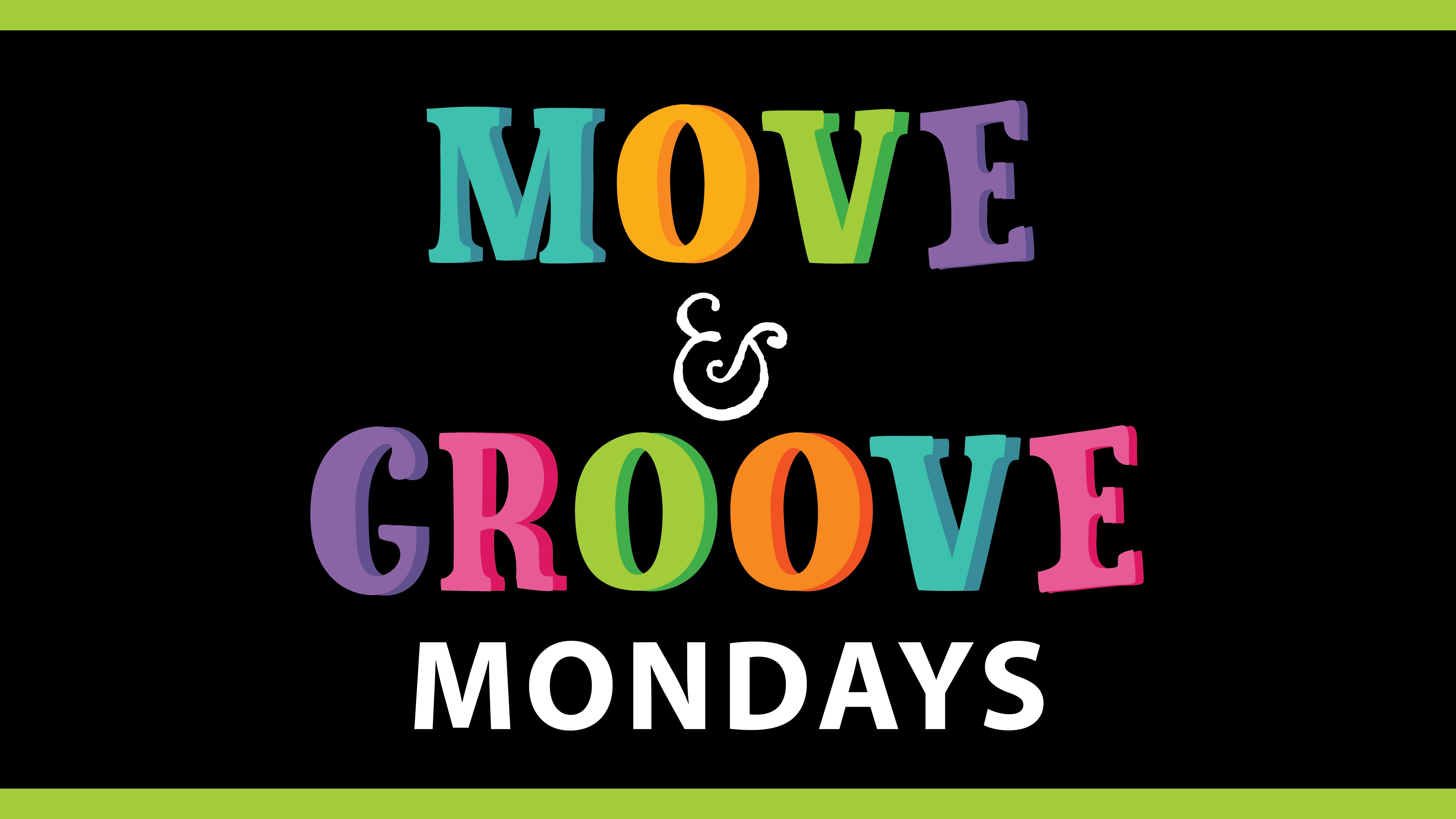 Move and Groove Mondays