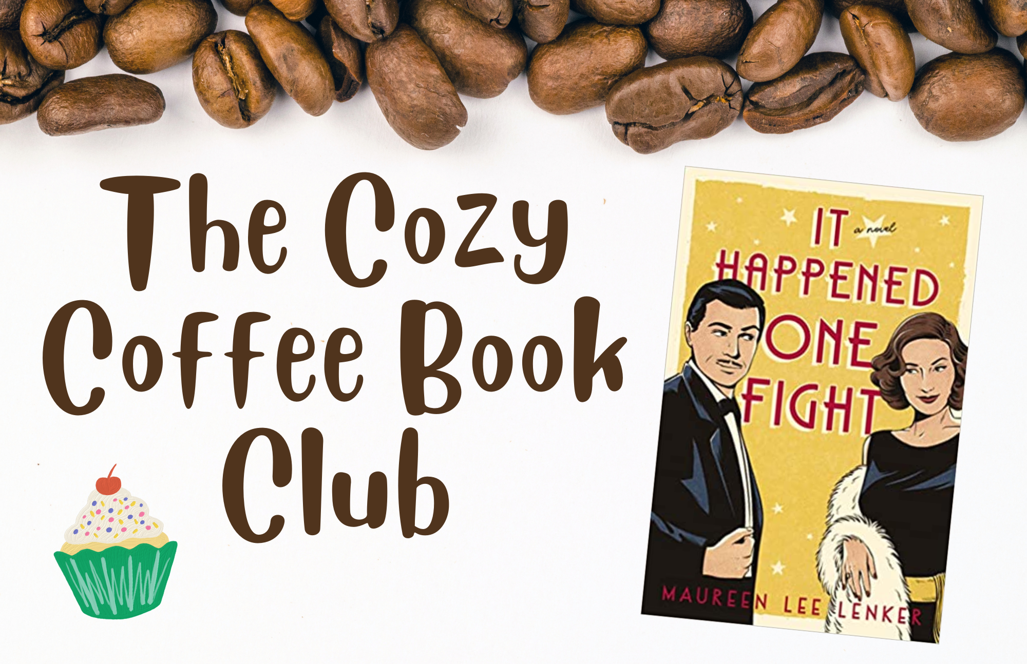 The Cozy Coffee Book Club - It Happened One Fight