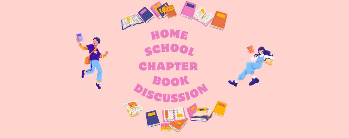 Home School Chapter Book Discussion