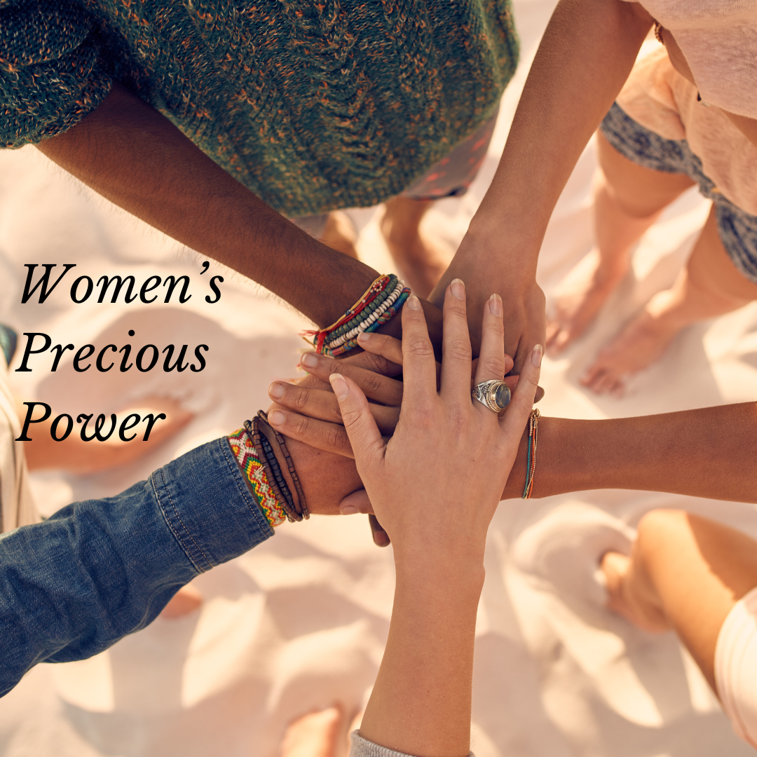 Women's Precious Power (women's circle)