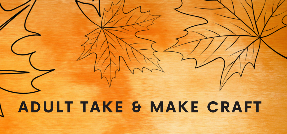 Adult Take & Make Craft Kits