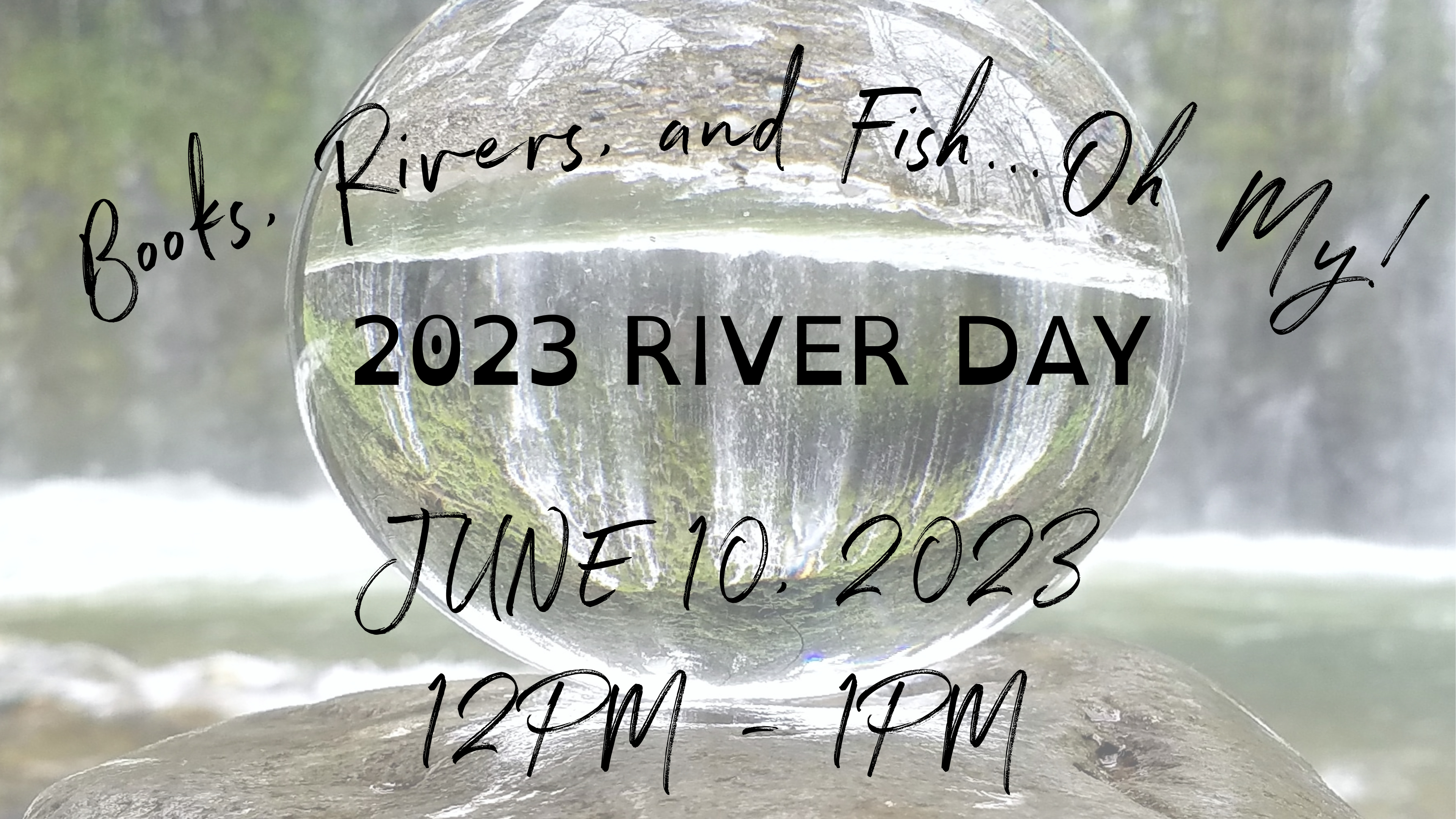 Books, Rivers, and Fish...Oh my!