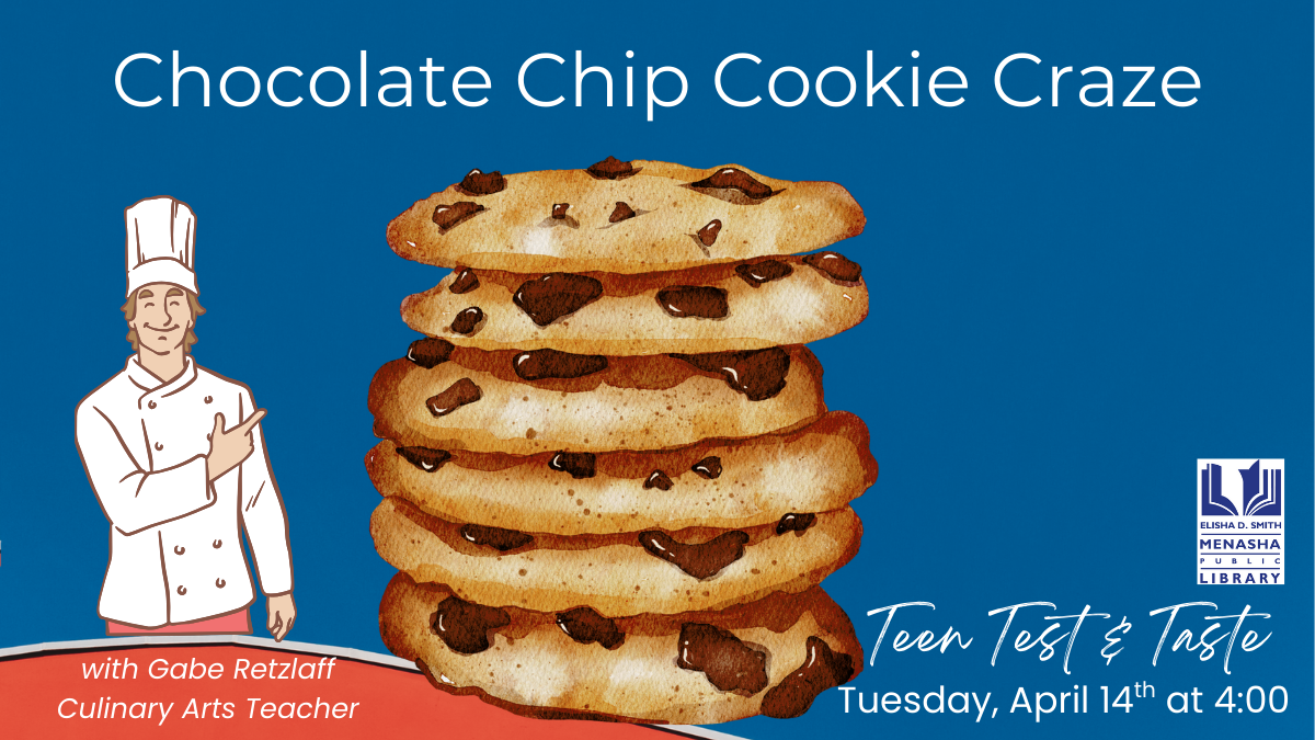 Teen Test and Taste- Chocolate Chip Cookie Craze!