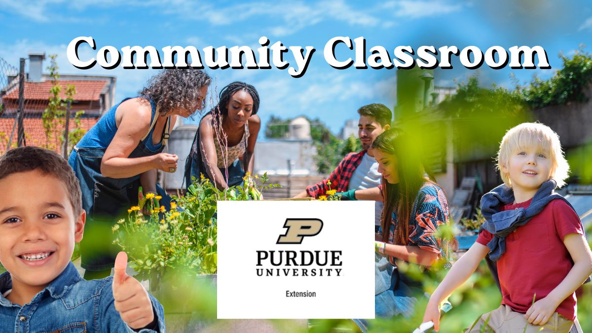 Community Classroom with Purdue Extension