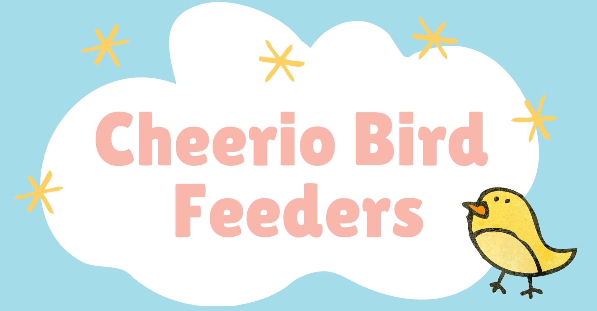 Cheerio Bird Feeders Saturday April 6 2019 2 00 Pm Hackley