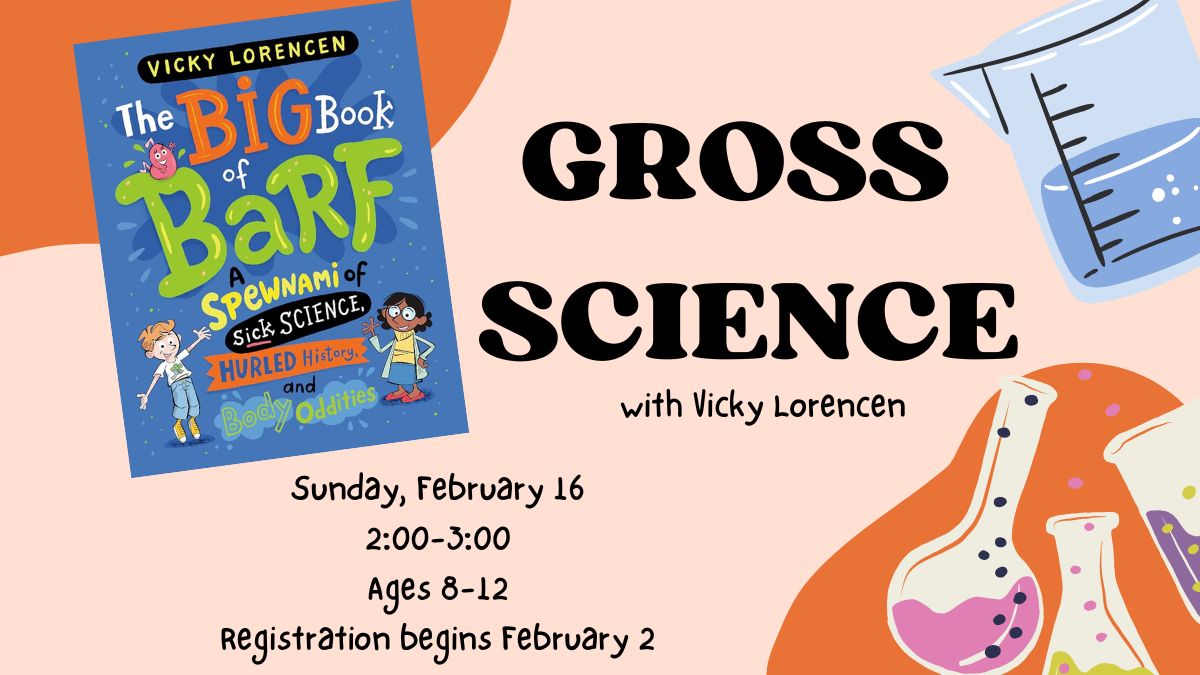 Gross Science with Vicky Lorencen