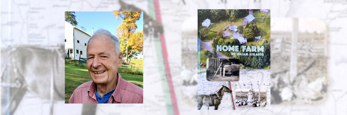 Julian Strauss, HOME FARM: The Love of Place in a Changing World