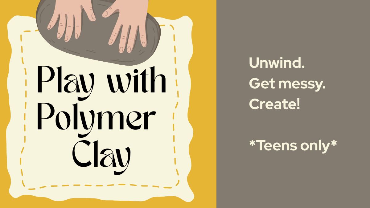 Teen Craft Day: Play with Polymer Clay