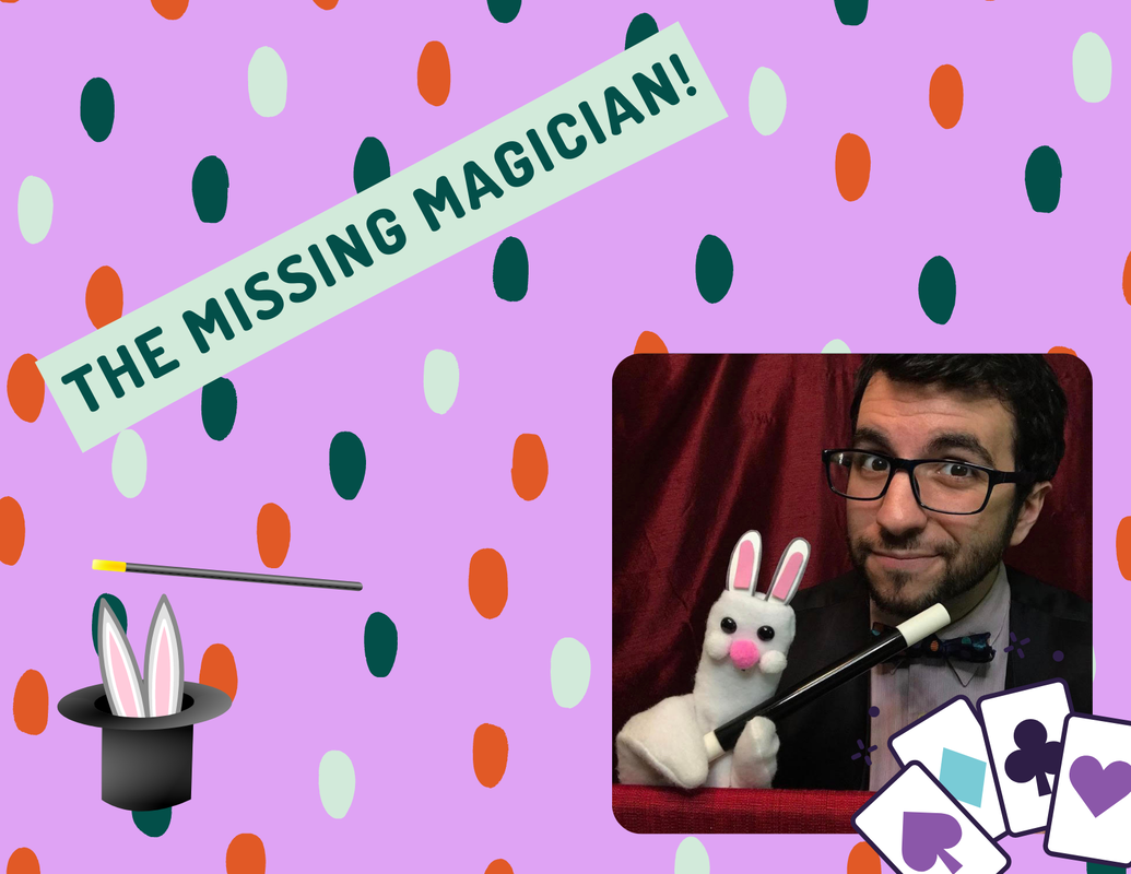 IN PERSON  - The Missing Magician Puppet Show - ages 3 -10