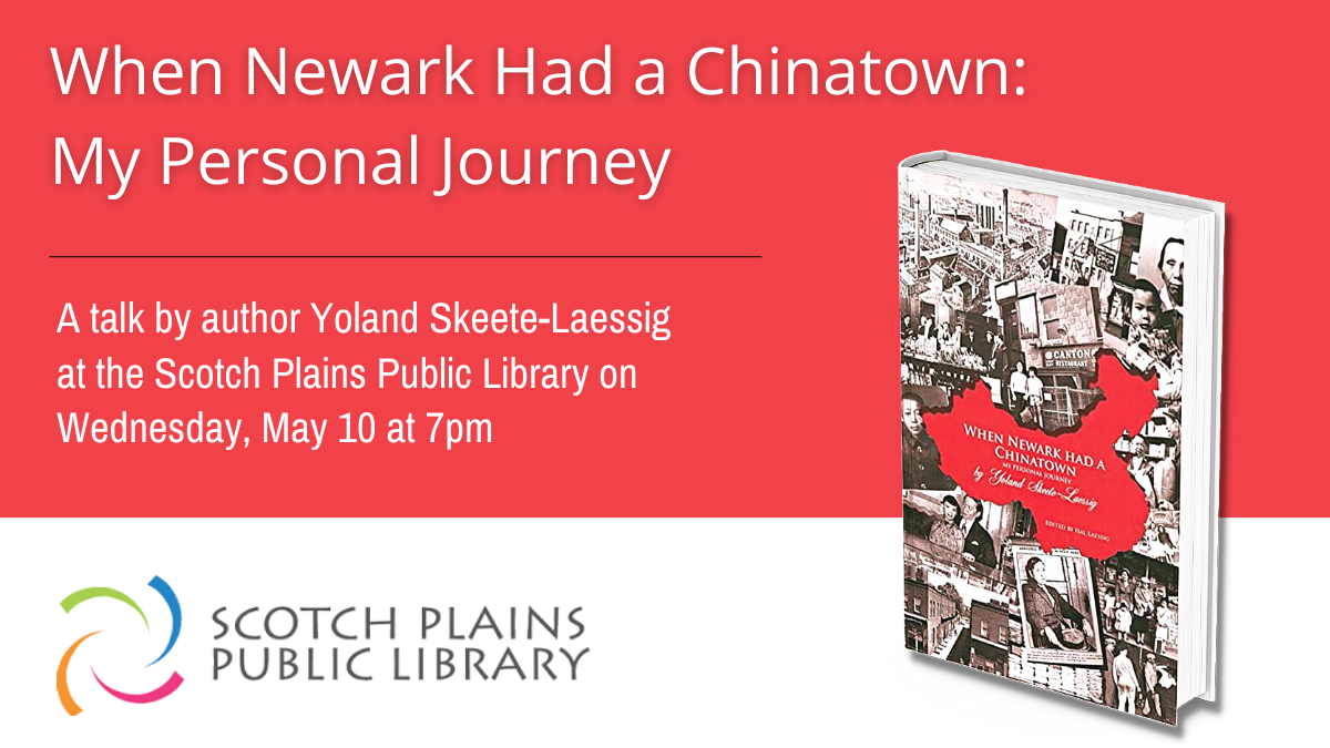 When Newark Had a Chinatown: An Author Talk with Yoland Skeete-Laessig