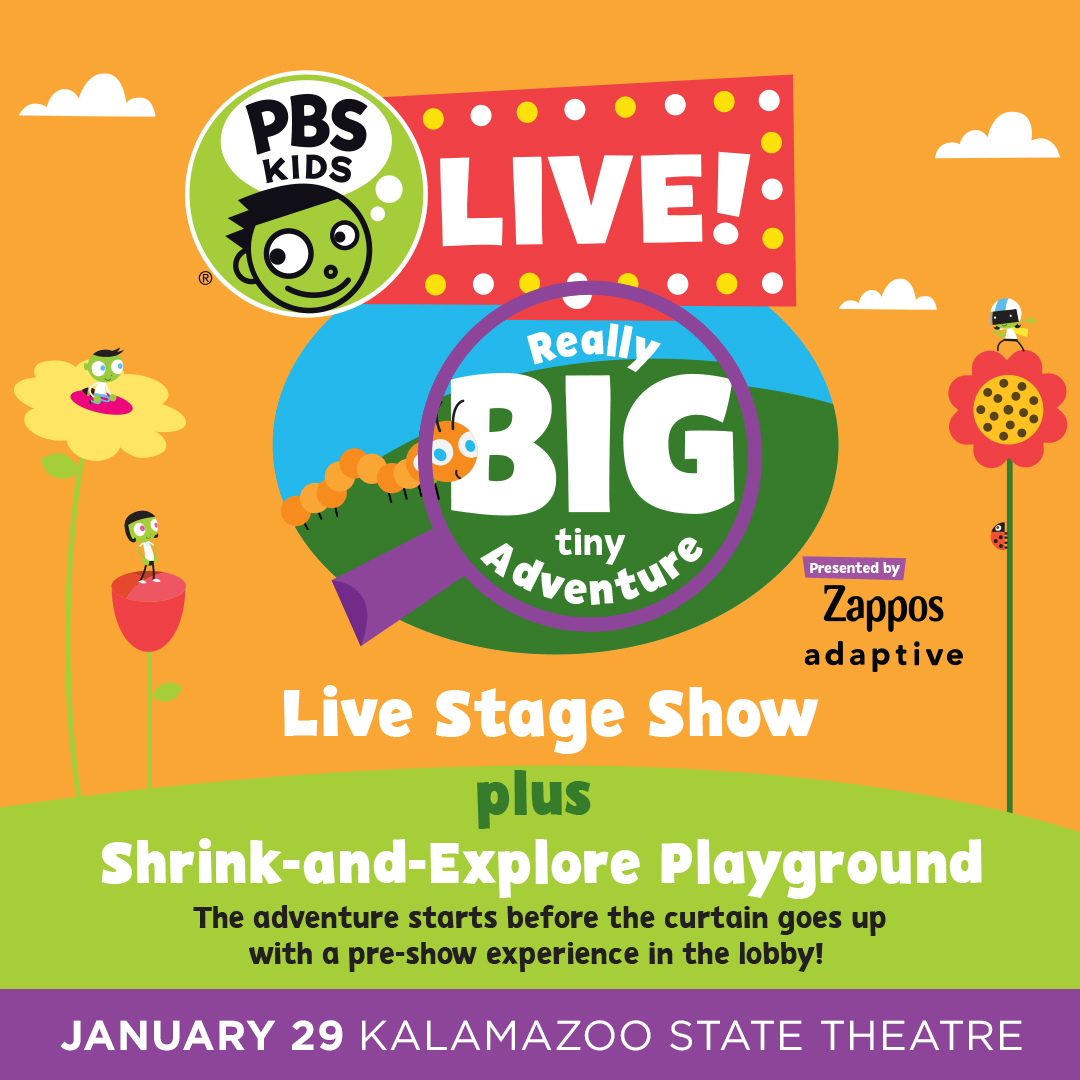 PBS KIDS Live! Really BIG tiny Adventure Presented by Zappos Adaptive at the Kalamazoo State Theatre