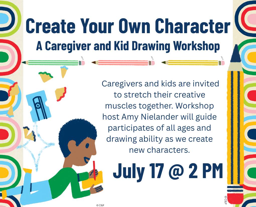 Create Your Own Character: A Caregiver and Kid Drawing Workshop
