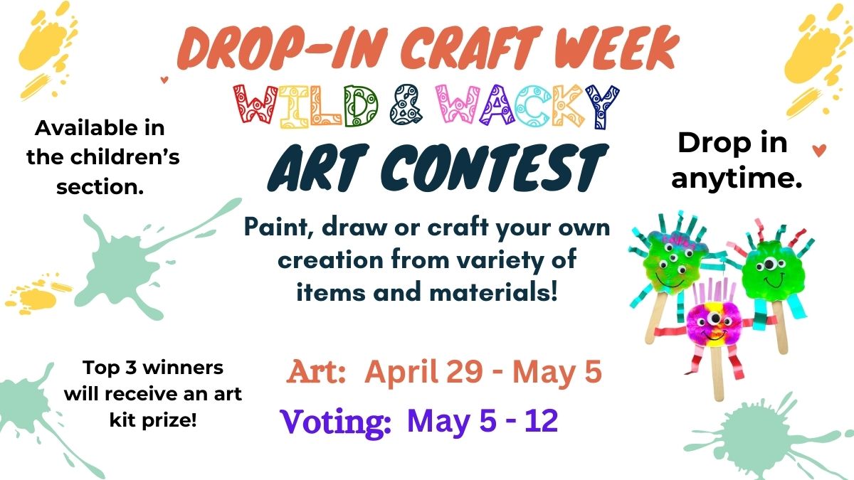 Drop-in Craft Week! Wild & Wacky Art Contest - Art