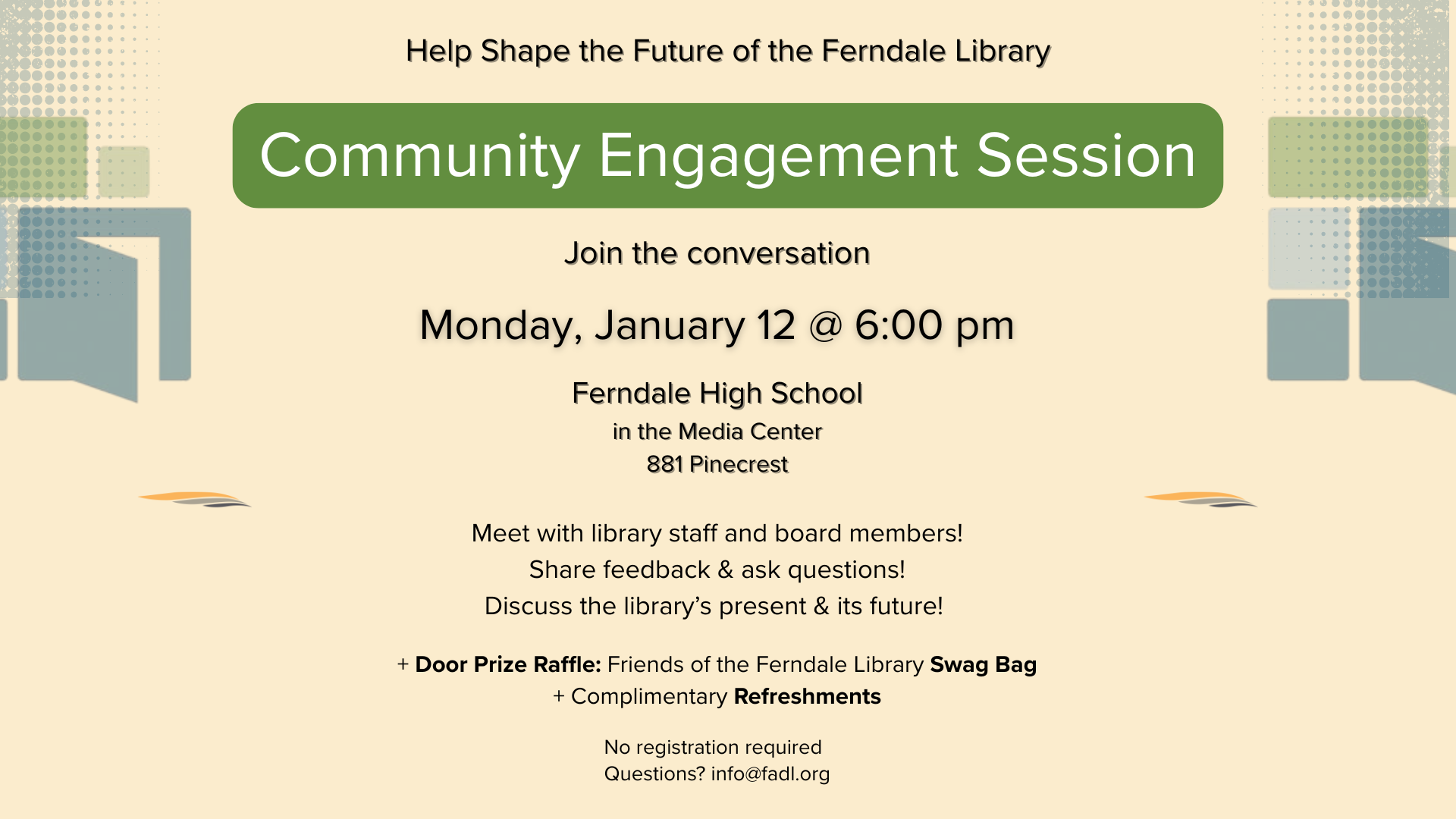 Ferndale Library Community Engagement Session (@ FHS)