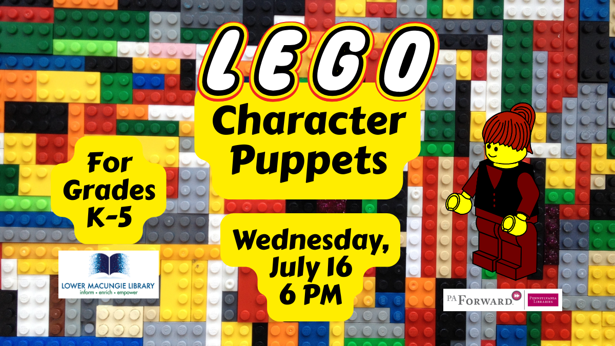 LEGO Character Puppets (For Grades K-5) - Wednesday, July 16, 2025, 6: ...