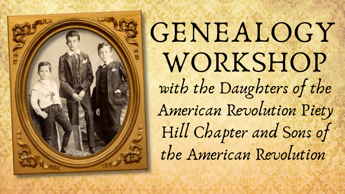 Genealogy Workshop with the Daughters of the American Revolution, Piety Hill Chapter