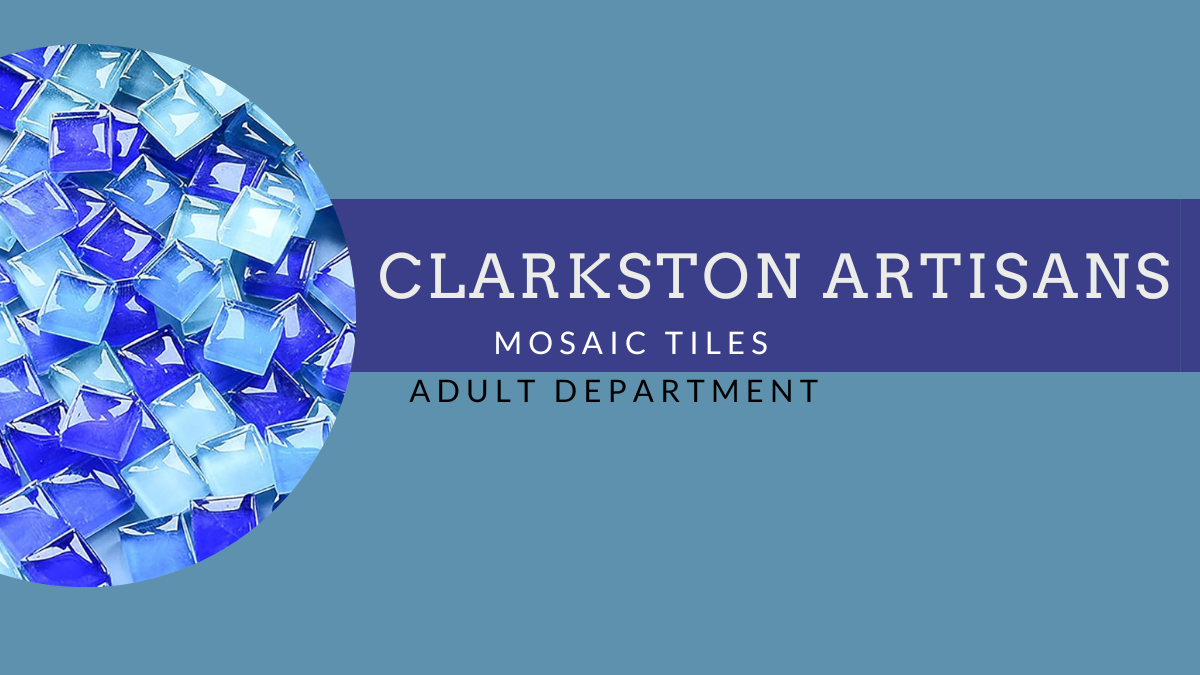 Clarkston Artisans: Mosaic Tiles