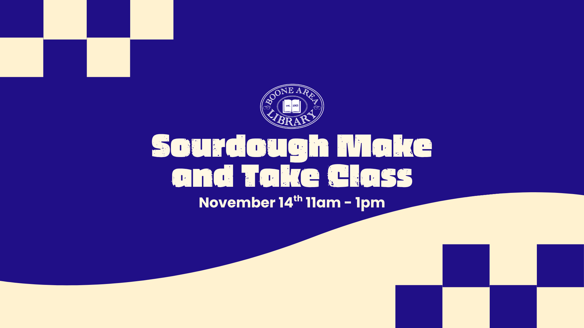 Sour Dough Make and Take Baking Class