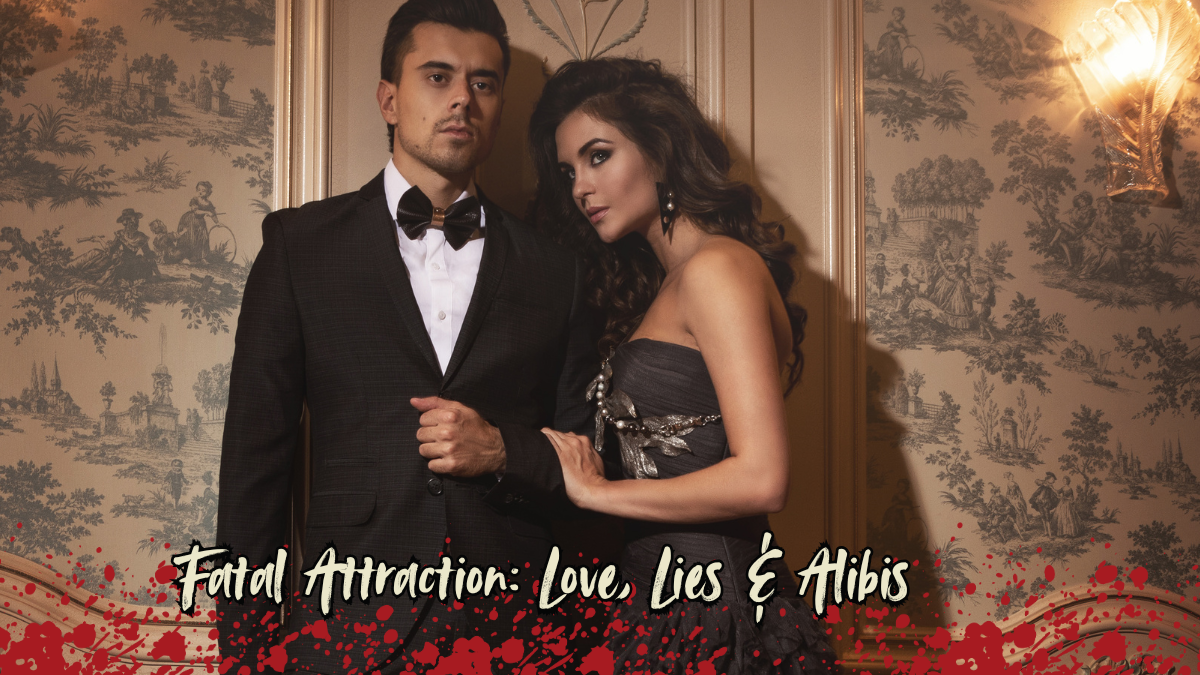 Fatal Attraction: Love, Lies & Alibis