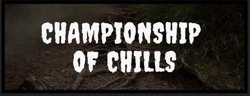 Championship of Chills