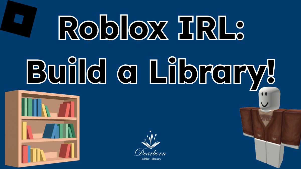 Roblox IRL: Build a Library