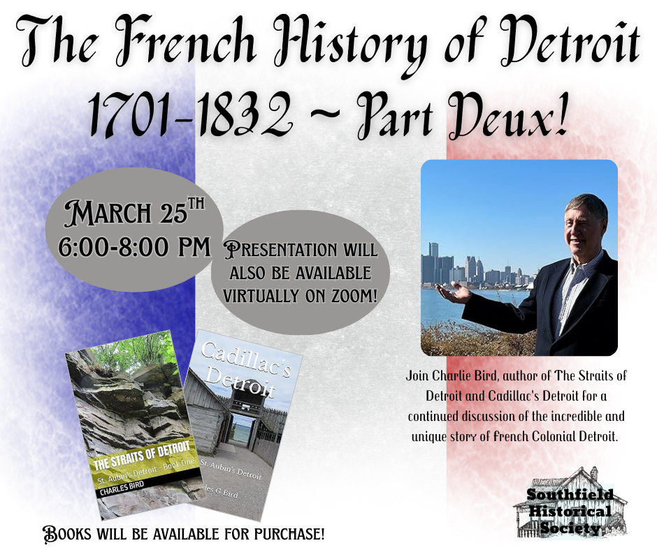 The French History of Detroit 1701-1832 - Part Deux